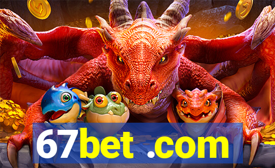 67bet .com